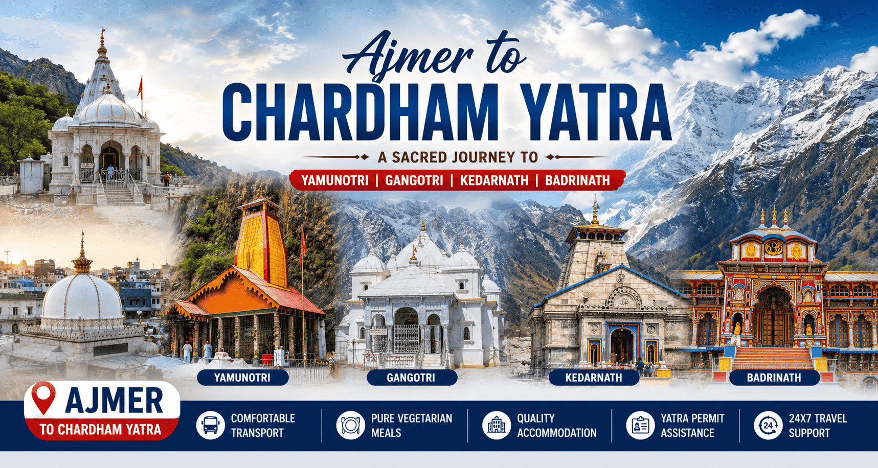 Ajmer to Char Dham Yatra Group Tour Packages | Affordable Group Tours Rajasthan