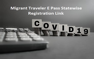 MIGRANT TRAVEL E PASS STATE WISE - REGISTRATION LINK